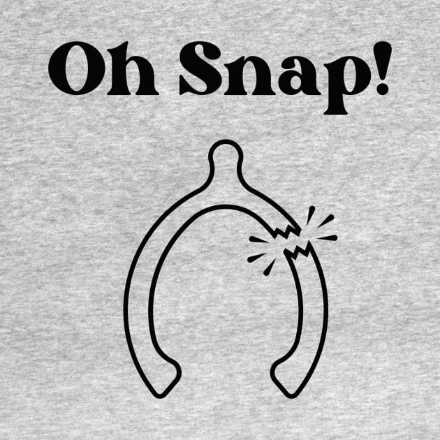 Oh Snap! by TeeTrafik